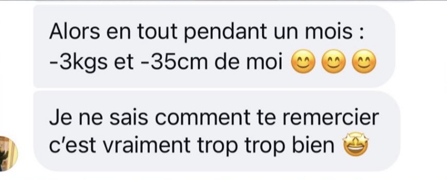 Capture de deux messages d’une cliente : elle rapporte 3 kg et 35 cm perdus en un mois et exprime son enthousiasme.